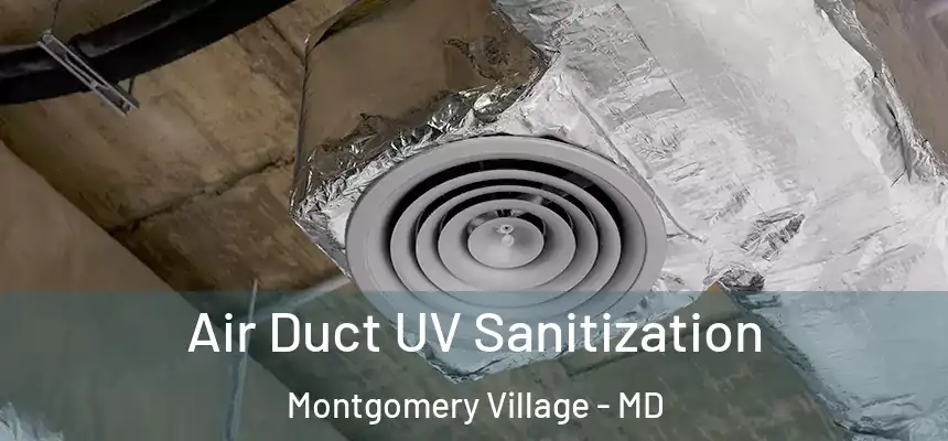  Air Duct UV Sanitization Montgomery Village - MD