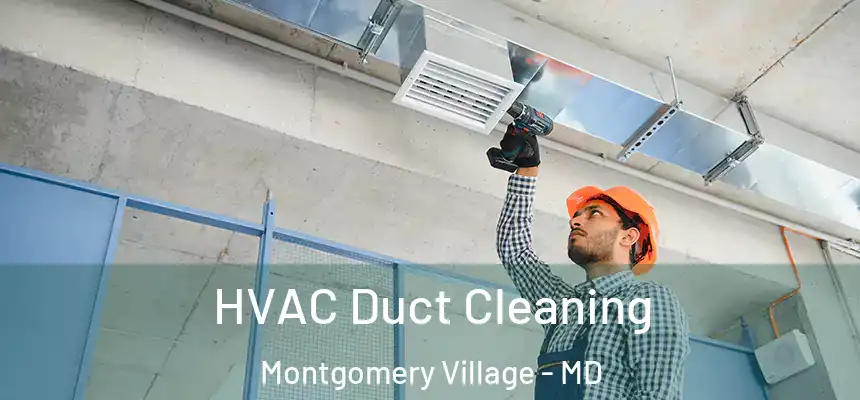  HVAC Duct Cleaning Montgomery Village - MD